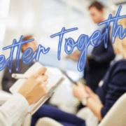 People in background with text Better Together