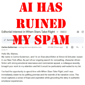 Screencap of a spam email with the words "AI has ruined my spam" over the top